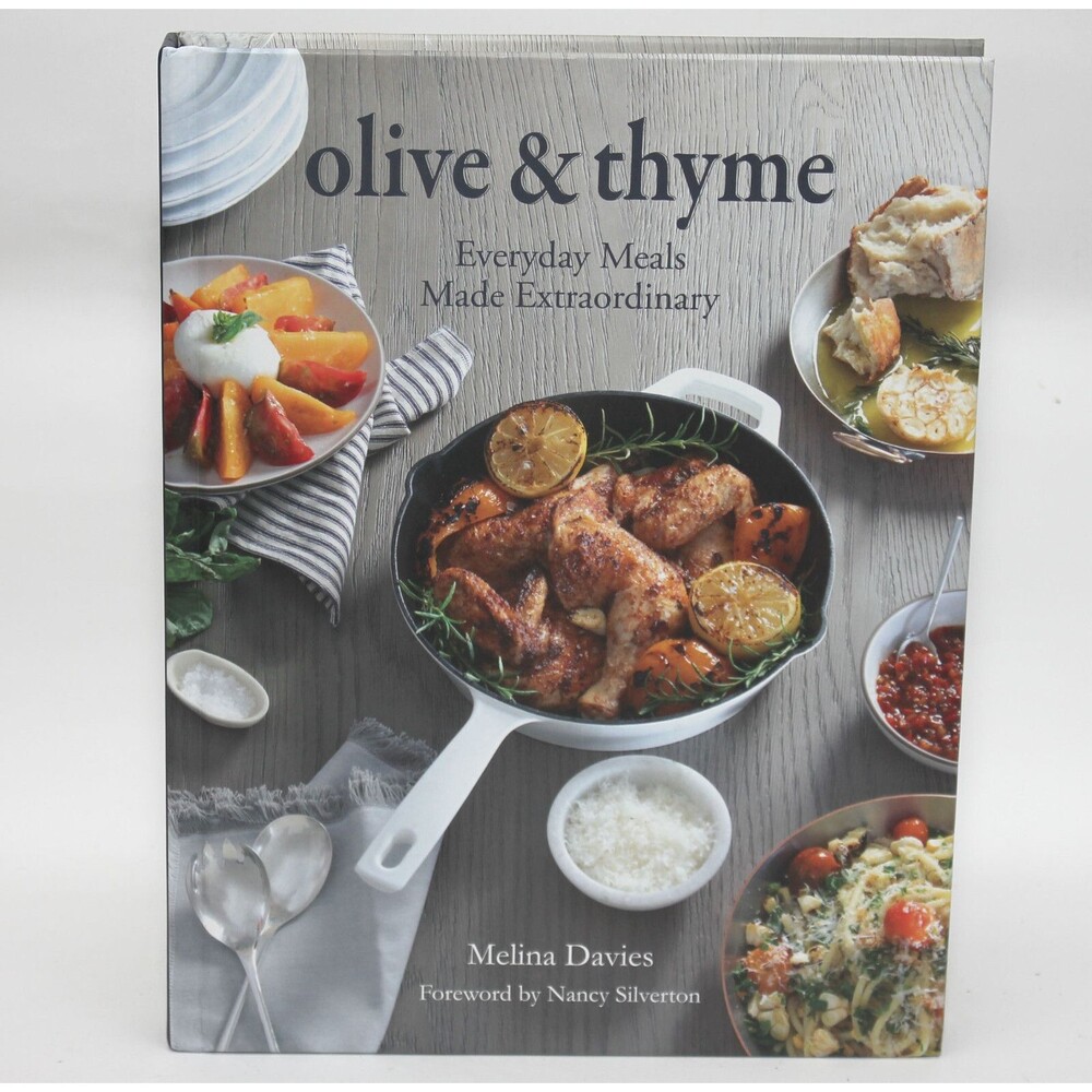 OLIVE & THYME: Everyday Meals Made Extraordinary MELINA DAVIES 2020 Cookbook HC